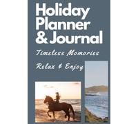 The Ultimate Travel Planner & Journal: A Guided Journey for Exploration, Reflection & Discovery