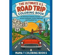 The Ultimate U.S. Road Trip Coloring Book: An American Coloring Journey Across Landmarks, Scenic Highways, and Roadside Fun