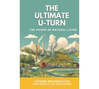 The Ultimate U Turn: The Power of Natural Living