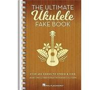 Hal Leonard Publishing Corporation – The Ultimate Ukulele Fake Book – Small Edition