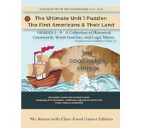 The Ultimate Unit 1 Puzzler: The First Americans & Their Land: From Indigenous to 13 Colonies: 5th Grade Puzzle Workbook