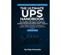 The Ultimate UPS Handbook: For Facilities Managers & Engineers