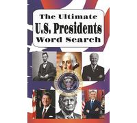The Ultimate US Presidents Word Search: Word Search Puzzles with Easy to Read Print about Washington, Kennedy, Trump and more! | 6X9 inches | 90 pages ... | Perfect for Vacation, Holiday, or Relaxing!