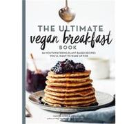 The Ultimate Vegan Breakfast Book by Jorg Mayer Inconnu (Auteur)