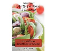 The Ultimate Vegetarian Salad Cookbook