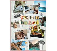 The Ultimate Vision Board Clip Art Book: Over 500+ Unique Images, Quotes, and Icons to Inspire Your Dreams and Goals: Transform Your Vision Board with ... for Manifestation, Motivation, and Success