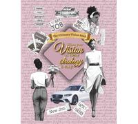 The Ultimate Vision Book: When Your Vision is Clear - Strategy is Easy