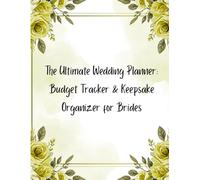 The Ultimate Wedding Planner: Budget Tracker & Keepsake Organizer for Brides