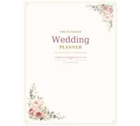 The Ultimate Wedding Planning Guide