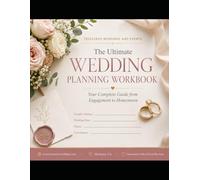 The Ultimate Wedding Planning Workbook