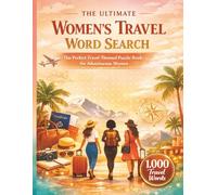 The Ultimate Women’s Travel Word Search: The Perfect Travel - Themed Puzzle Book for Adventurous Women