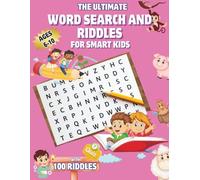 THE ULTIMATE WORD SEARCH AND RIDDLES FOR SMART KIDS: 100 Fun and Educational Activities Book for Kids Ages 6-10 | Boost Spelling Vocabulary and ... Brain Games | Large print | July 4th 2025