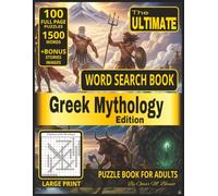 The Ultimate Word Search Book Greek Mythology Edition: 1500 word find book | 100 Large Print Word Puzzle Book for adults and seniors | 8.5x11 inches Bonus some Mythology Stories and Images