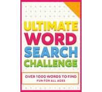 The Ultimate Word Search Challenge: 55 Large Print Word Search Puzzles Featuring Over 1000 Hidden Words Across Fun and Engaging Themes - A Brain-Boosting Puzzle Book for Adults, Seniors, and Teens