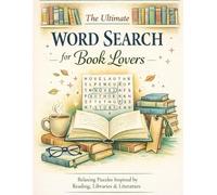 The Ultimate Word Search for Book Lovers: Bibliophiles Dream - A Cozy Word Search Puzzle Book for Book Lovers