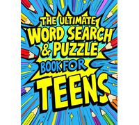 The Ultimate Word Search & Puzzle Book for Teens: A Fun Activity Book with 200+ Word Searches, Sudoku, Mazes & Mandala Coloring Pages - Screen-Free Entertainment for Teens Ages 12-17