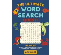 The Ultimate Word Search Quest!: Brain-Boosting Puzzles for Smart Kids Ages 8-12 | Fun, Educational Word Hunts to Build Vocabulary, Focus, and Confidence