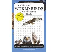 The Ultimate World Birds Word Search Puzzle Book: Easy to Read Print Word Searches about Birds, Flying Birds, flightless birds and More | 6x9 inches, ... Gift for Vacations, Holidays and Free Time
