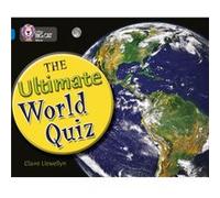 The Ultimate World Quiz by Claire Llewellyn Claire Llewellyn (Auteur)