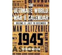 The Ultimate World War Ii Calendar