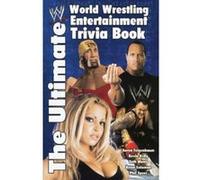 The Ultimate World Wrestling Entertainment Trivia Book Brian Solomon, Kevin Kelly, Phil Speer, Seth Mates (Auteur)