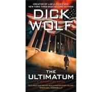 The Ultimatum: A Jeremy Fisk Novel (Jeremy Fisk Novels) (Mass Market Paperback) Dick Wolf, (Auteur)