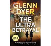 The Ultra Betrayal: A Classic World War II Spy Thriller