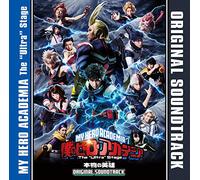 「僕のヒーローアカデミア」The “Ultra" Stage 本物の英雄(ヒーロー) ORIGINAL SOUNDTRACK