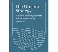 The Umami Strategy: Stand Out by Mixing Business with Experience Design NEUF