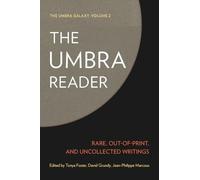 The Umbra Reader: Rare, Out-of-Print, and Uncollected Writings