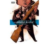 The Umbrella Academy 4: Dallas - Gerard Way, Gabriel Bá Gerard Way, Gabriel Bá (Auteur)