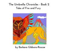 The Umbrella Chronicles Book 2: Tales of Fire and Fury