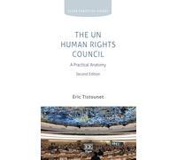 The Un Human Rights Council: A Practical Anatomy
