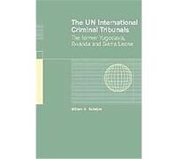 The Un International Criminal Tribunals William A. Schabas (Auteur)