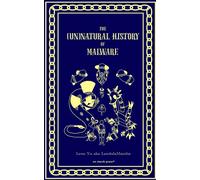 The (Un)Natural History of Malware - Lena Yu - No Starch Press - ebook (ePub) - Livre