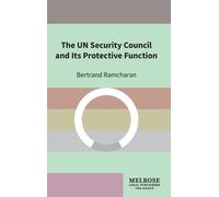 The Un Security Council And Its Protective Function