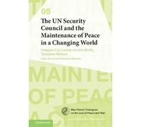 The Un Security Council And The Maintenance Of Peace In A Changing World