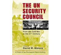 The UN Security Council: From the Cold War to the 21st Century