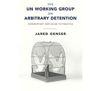 The UN Working Group on Arbitrary Detention