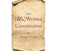 The (Un)Written Constitution