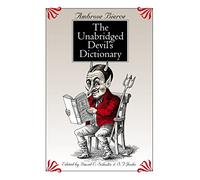 The Unabridged Devil's Dictionary Ambrose Bierce (Auteur)