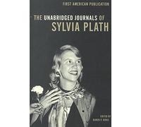 [The Unabridged Journals of Sylvia Plath] (By: Sylvia Plath) [published: December, 2002]