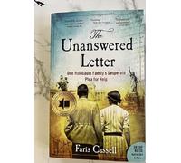 The Unanswered Letter: One Holocaust Family's Desperate Plea for Help