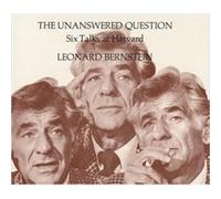 The Unanswered Question by Leonard Bernstein Leonard Bernstein (Auteur)