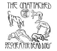 The Unattached - Requiem for Dead Dogs [Vinyl] [Import]