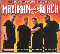 The Unauthorised Biography Of Papa Roach