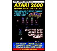 The Unauthorized Atari 2600 Throw Back Zine #13: Galaga, River Raid, Sprint Master, Driving Games, And More!
