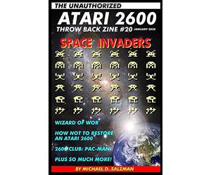 The Unauthorized Atari 2600 Throw Back Zine #20: Space Invaders, Wizard of Wor, Pac-man, and More!