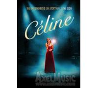 The Unauthorized Life Story of Celine Dion