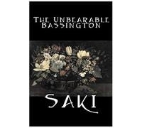 The Unbearable Bassington By Saki, Fiction, Classic, Literary
